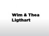 Wim & Thea Ligthart