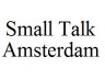 Small Talk Amsterdam